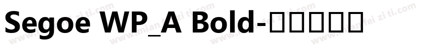 Segoe WP_A Bold字体转换